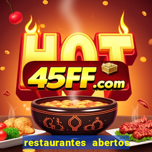restaurantes abertos no natal porto alegre